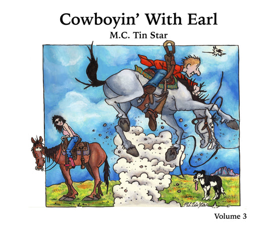 Cowboyin' With Earl Book Volume 3 - Autographed